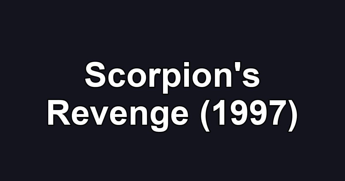 Scorpion's Revenge (1997)