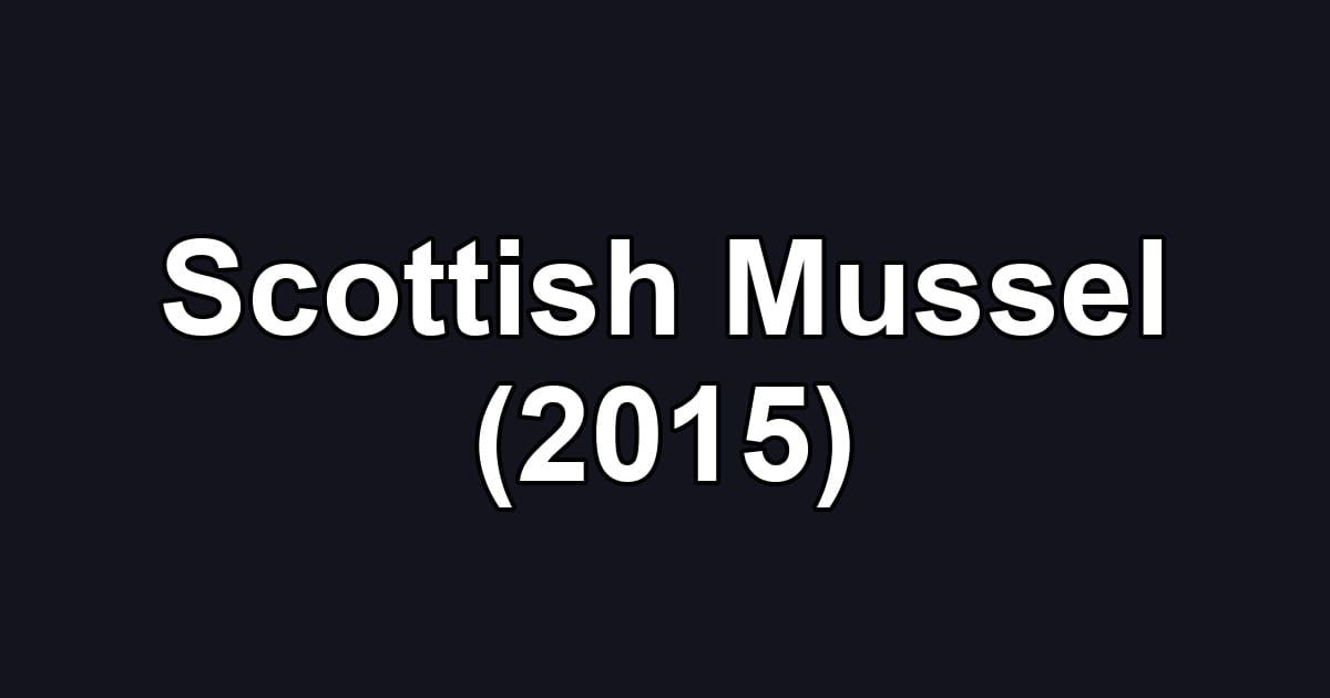 Scottish Mussel (2015)