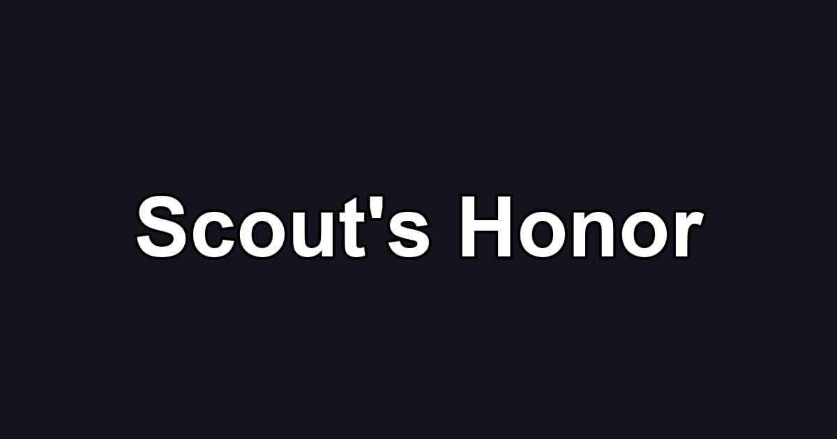 Scout's Honor