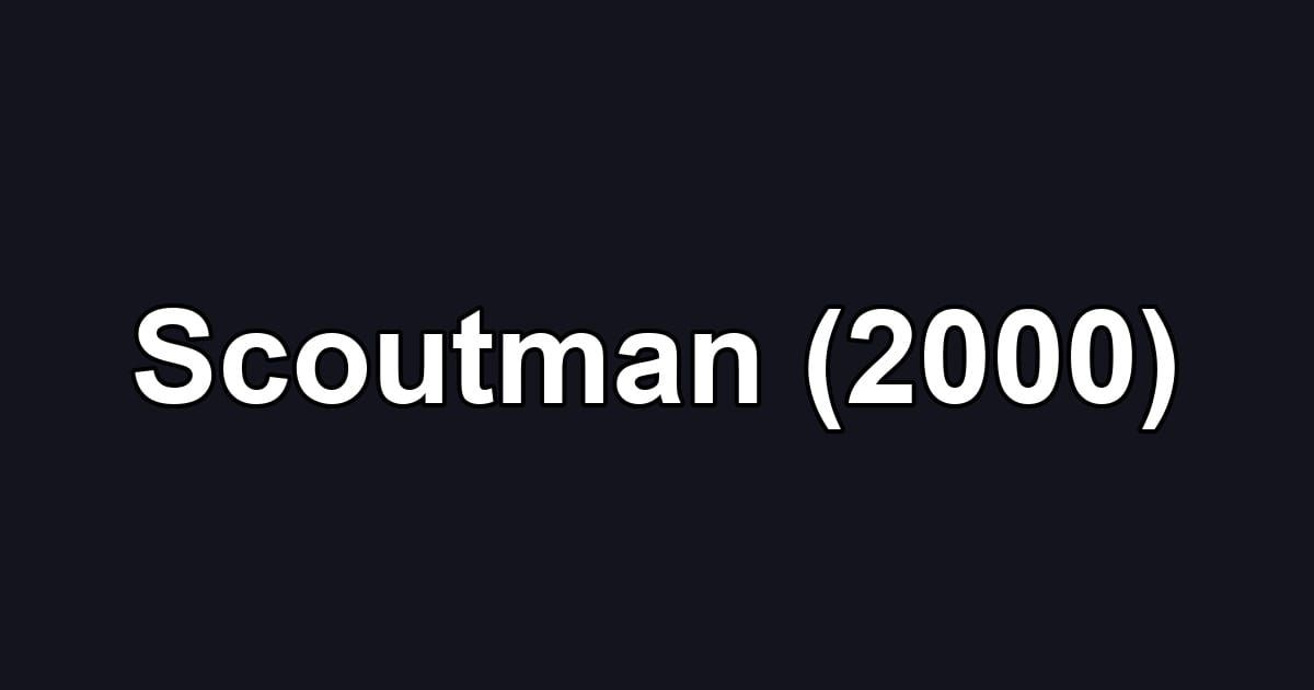 Scoutman (2000)