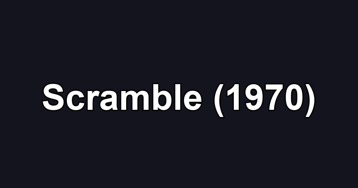 Scramble (1970)