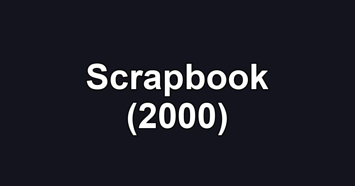 Scrapbook (2000)