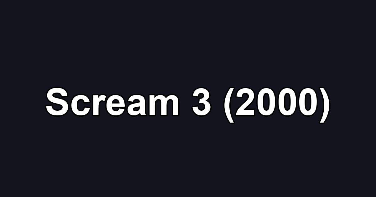 Scream 3 (2000)