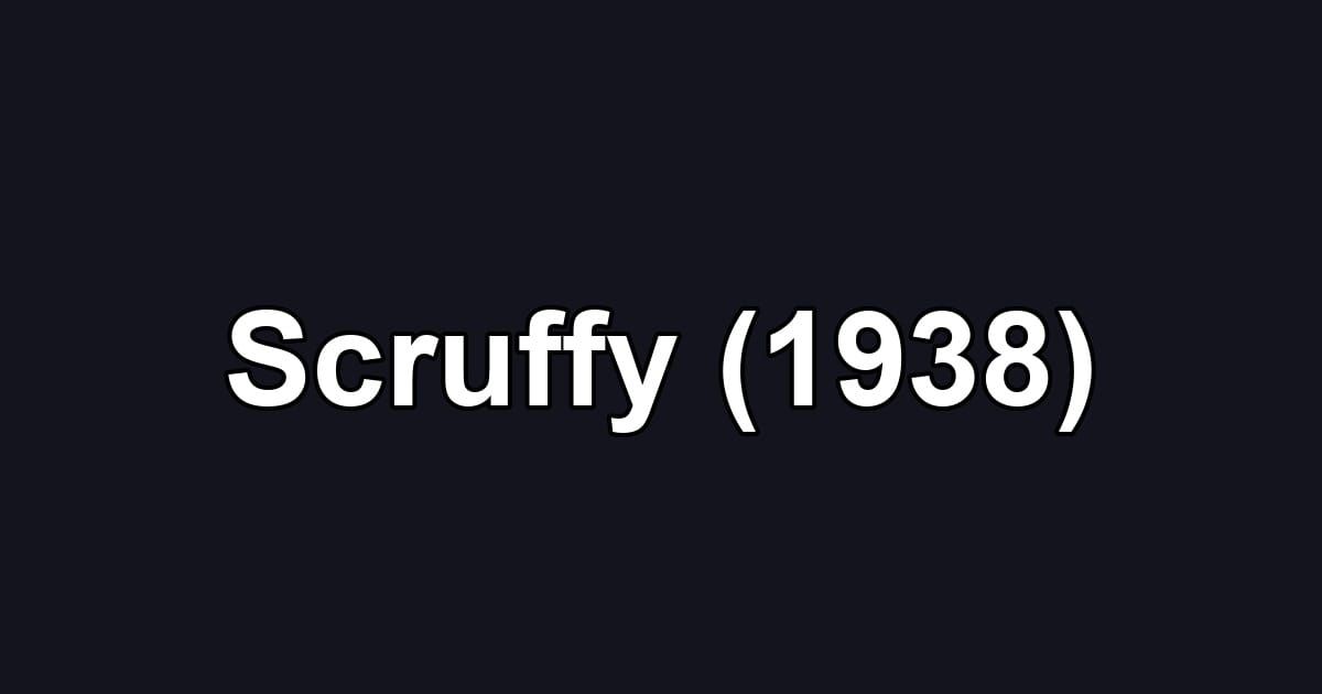 Scruffy (1938)