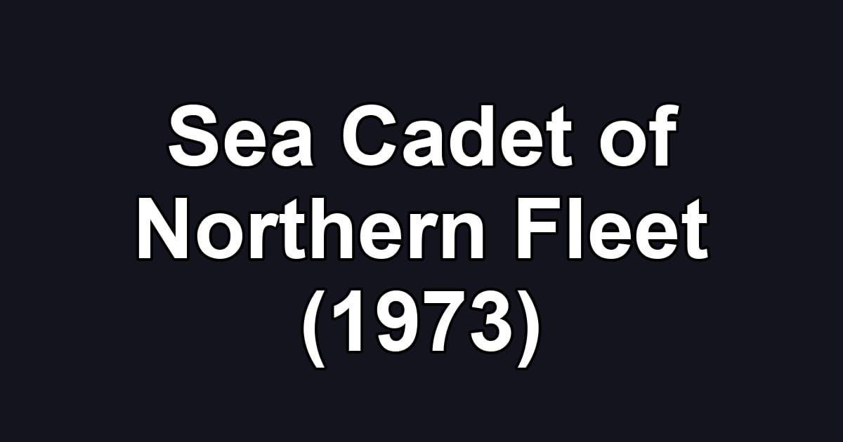 Sea Cadet of Northern Fleet (1973)