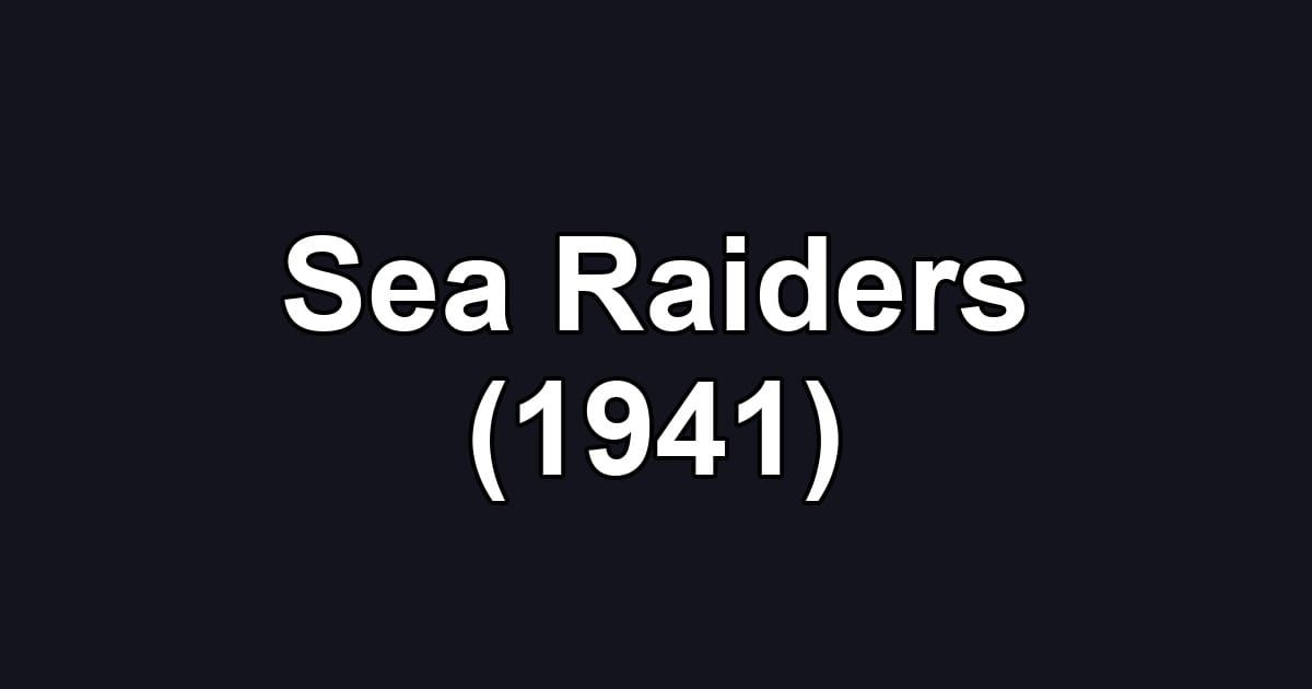 Sea Raiders (1941)