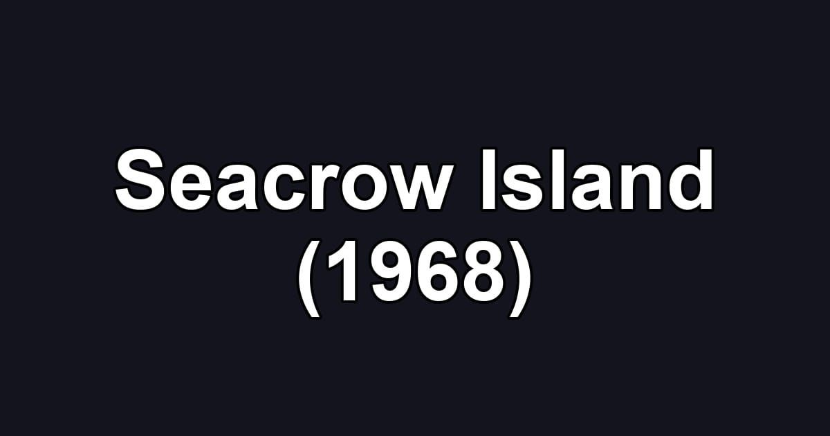 Seacrow Island (1968)
