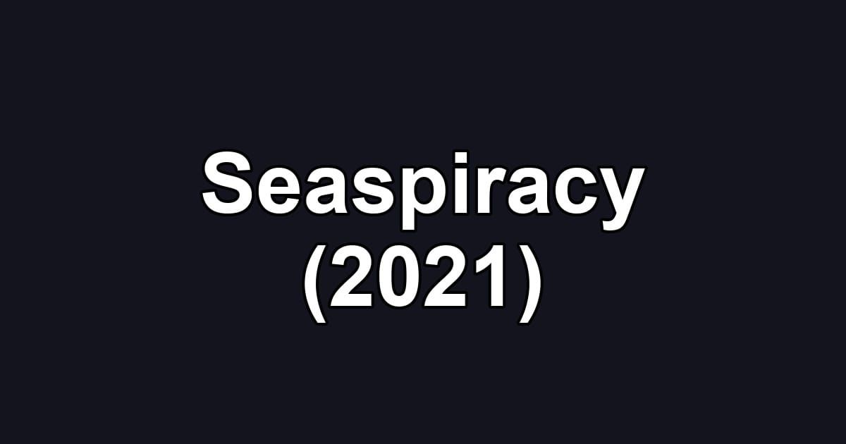 Seaspiracy (2021)