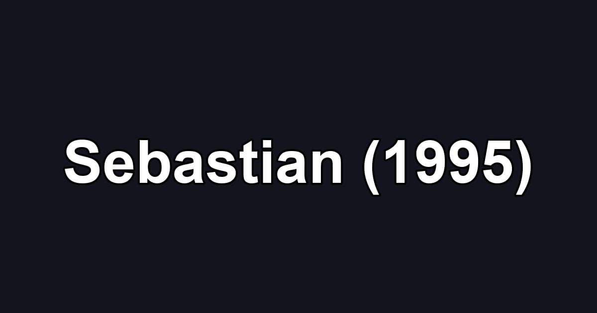 Sebastian (1995)