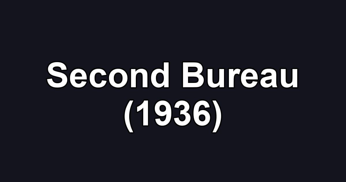 Second Bureau (1936)