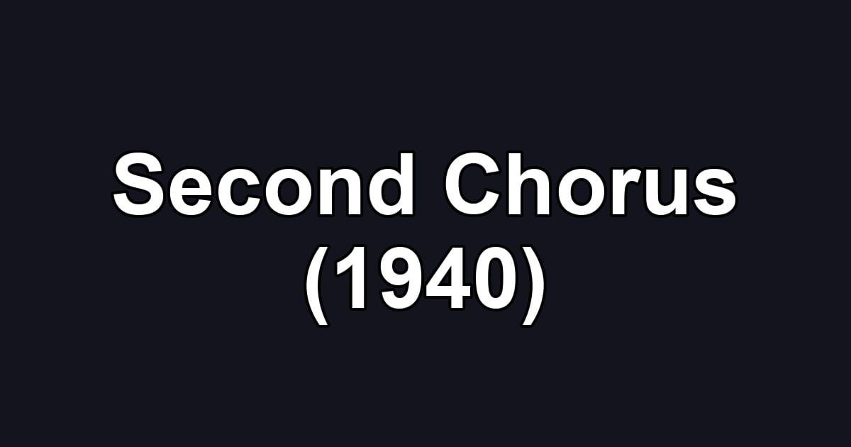 Second Chorus (1940)