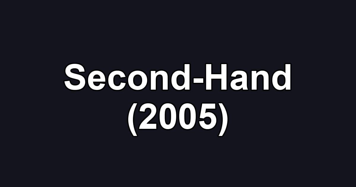 Second-Hand (2005)