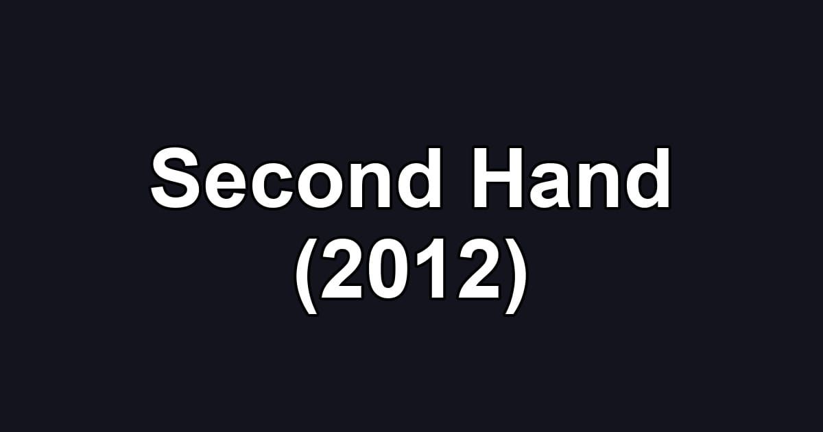 Second Hand (2012)