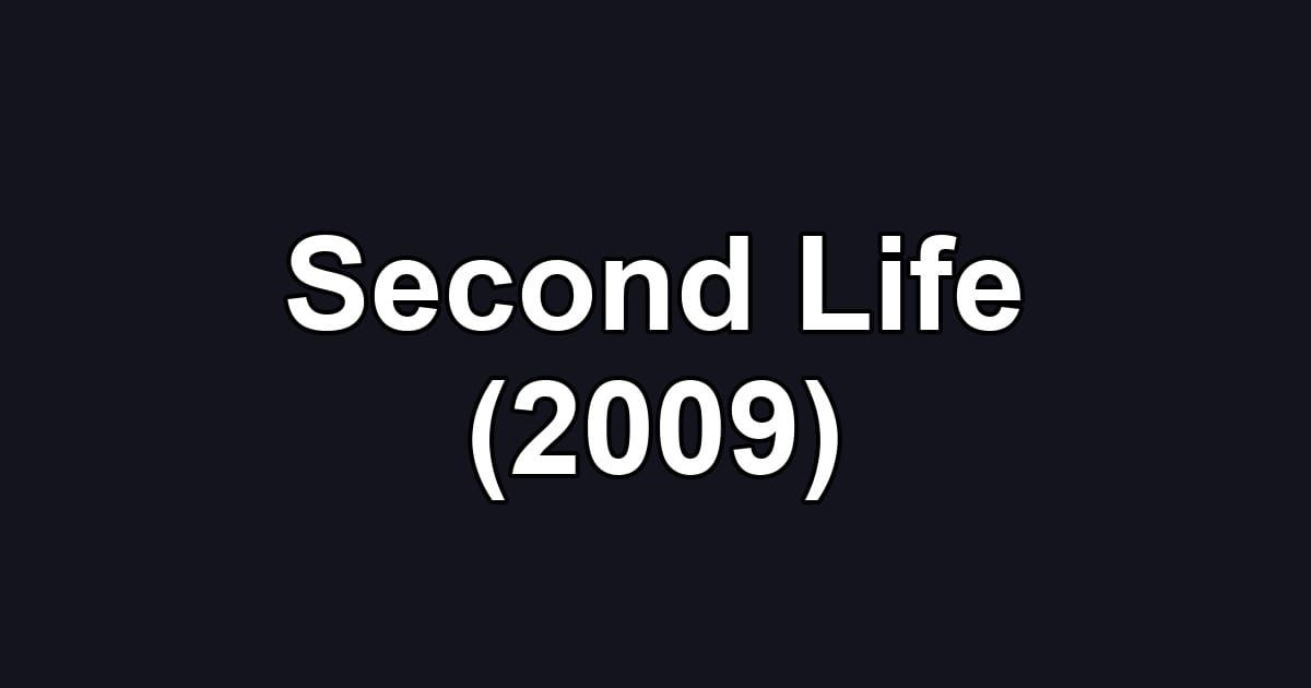 Second Life (2009)