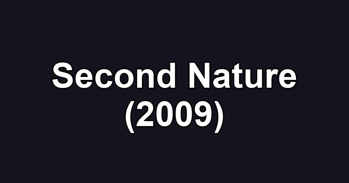 Second Nature (2009)