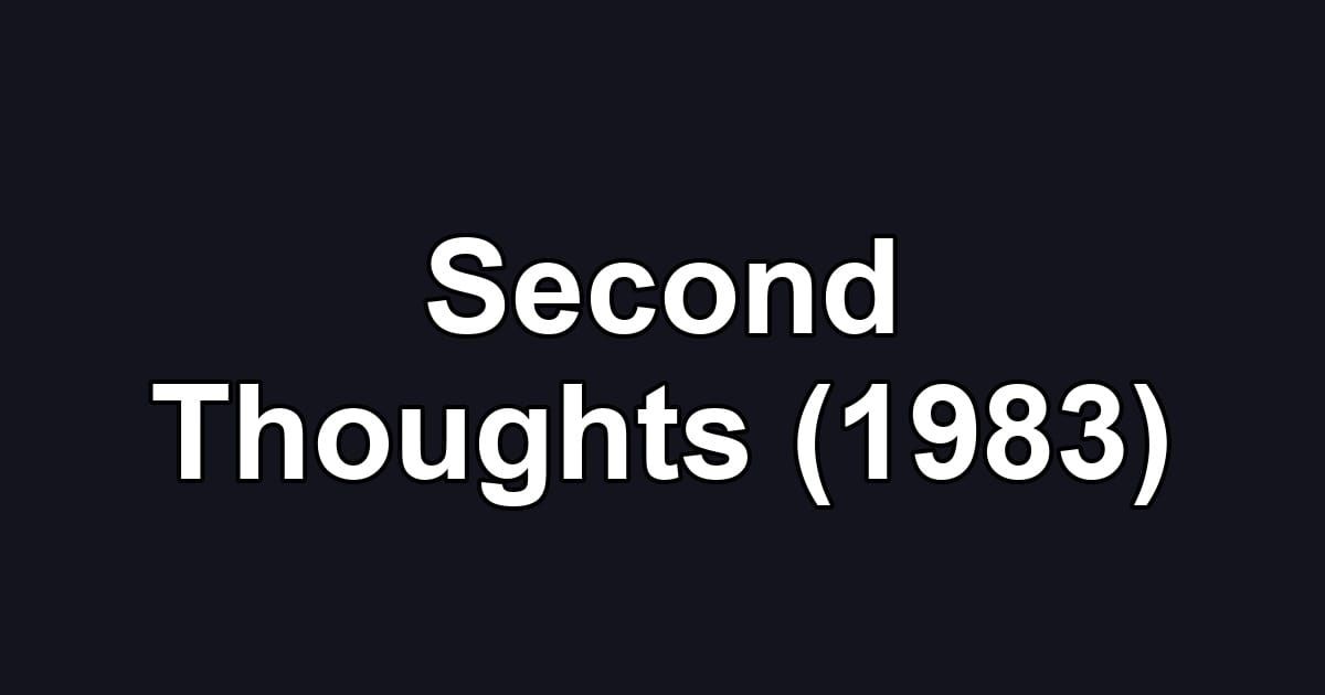 Second Thoughts (1983)