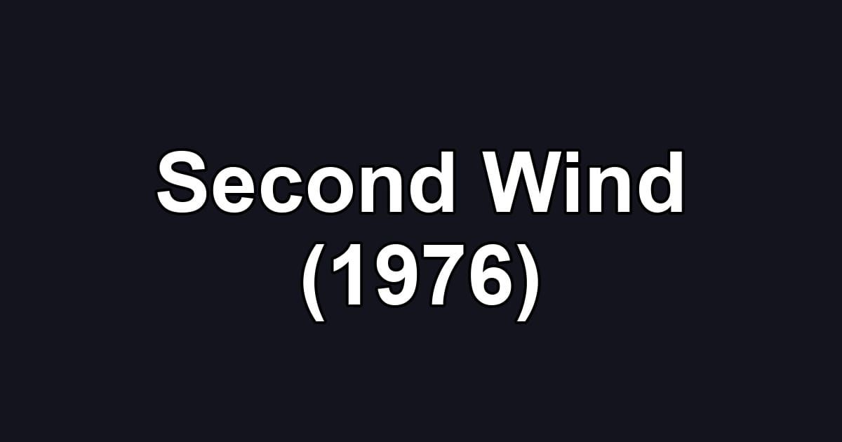 Second Wind (1976)