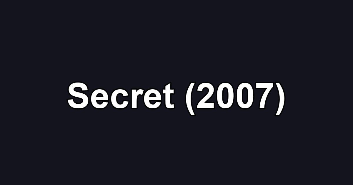 Secret (2007)