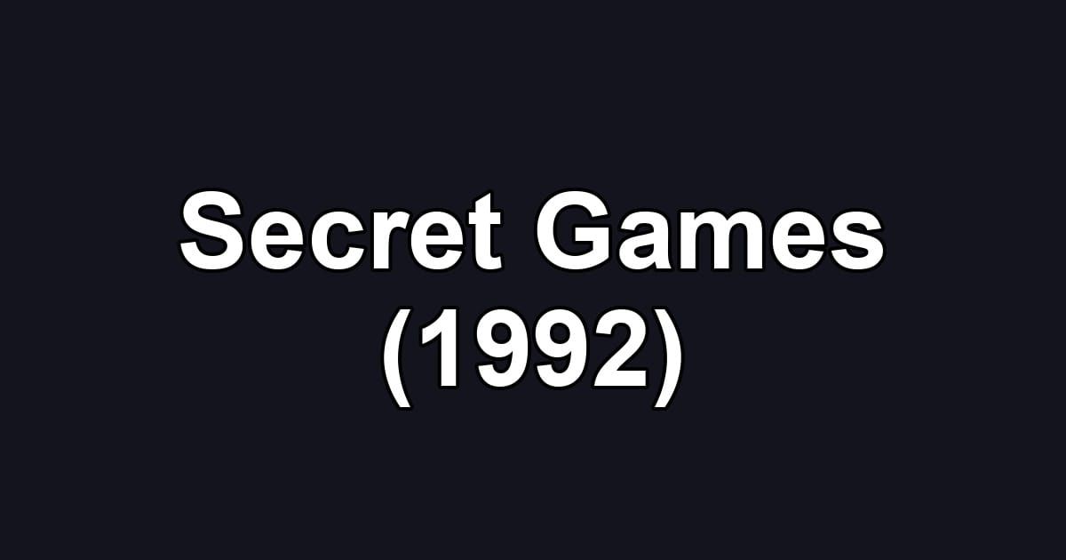 Secret Games (1992)
