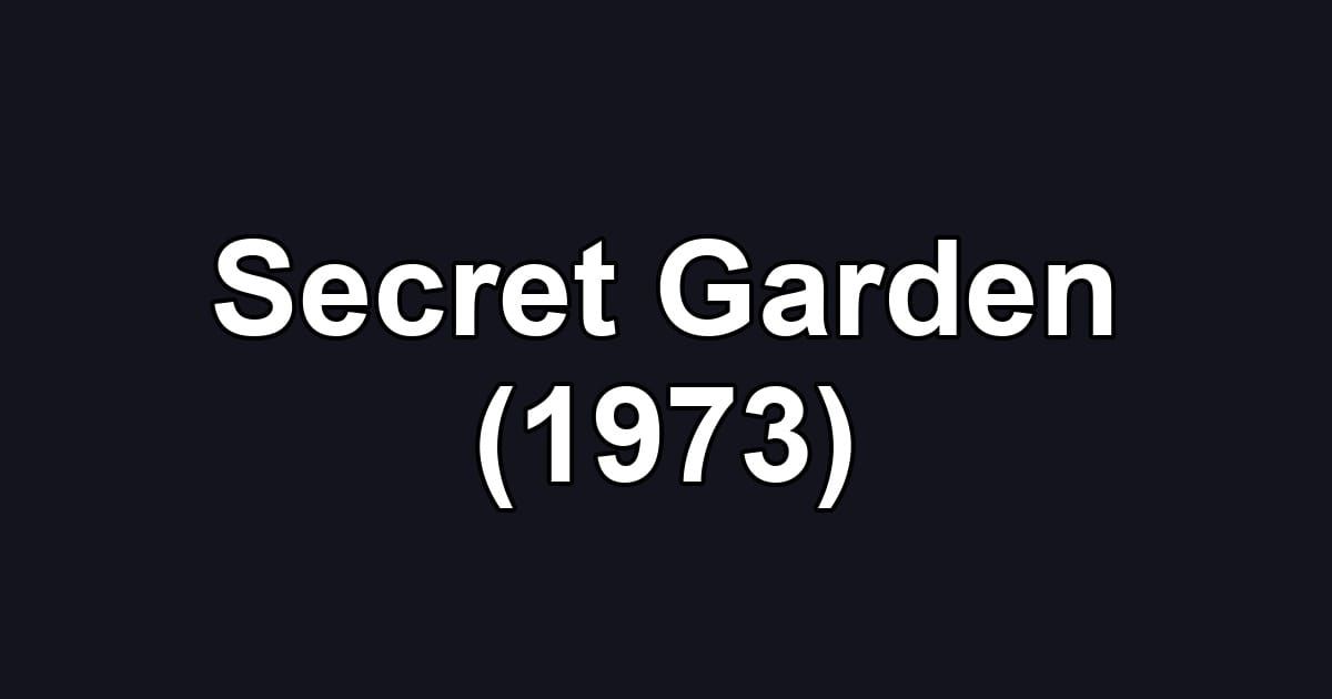 Secret Garden (1973)