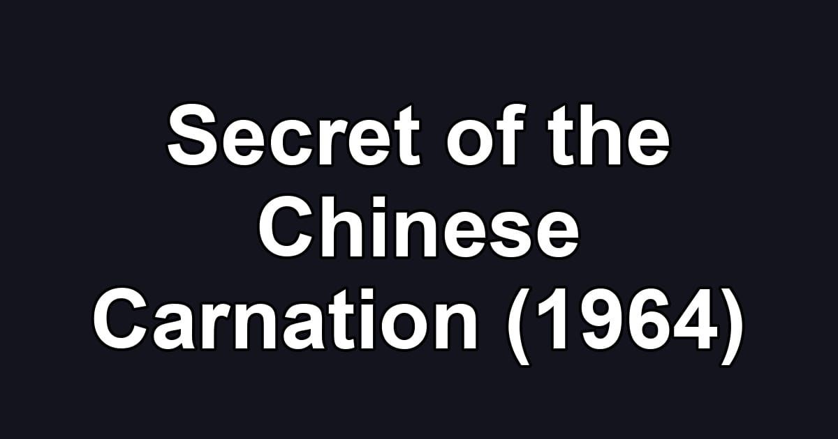 Secret of the Chinese Carnation (1964)