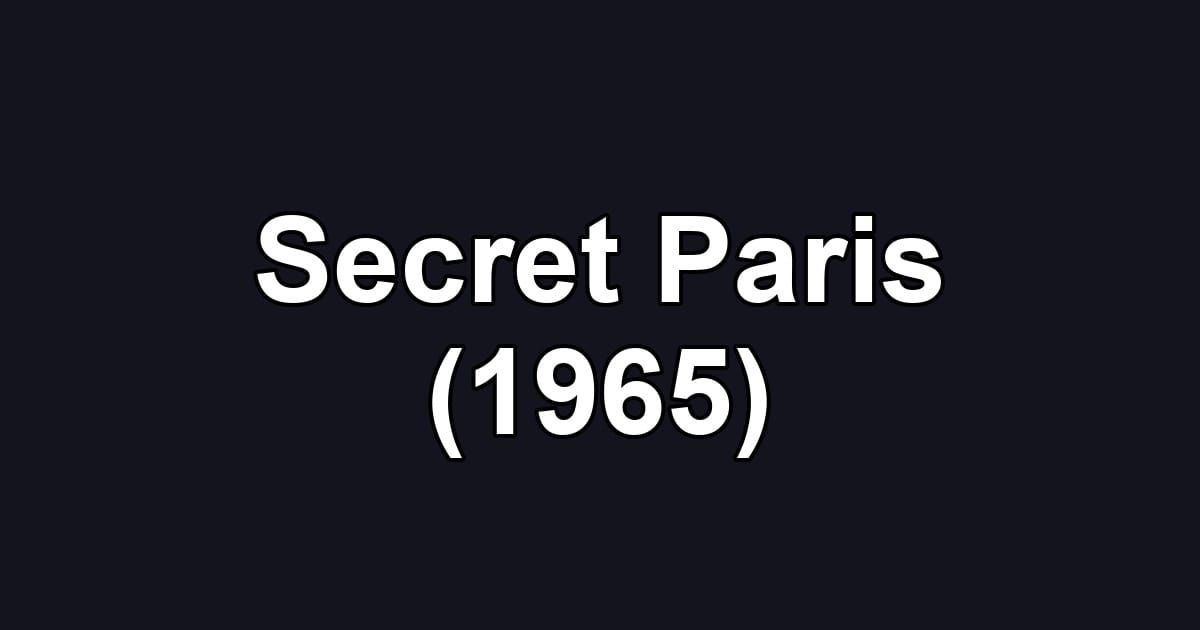 Secret Paris (1965)