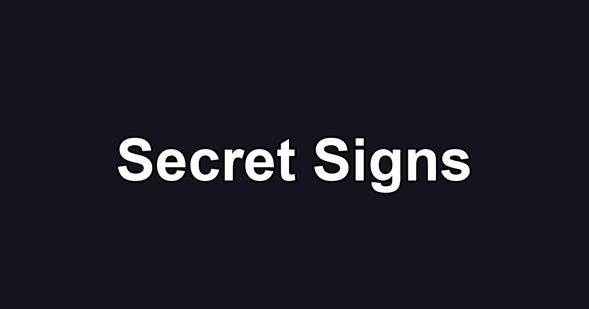 Secret Signs