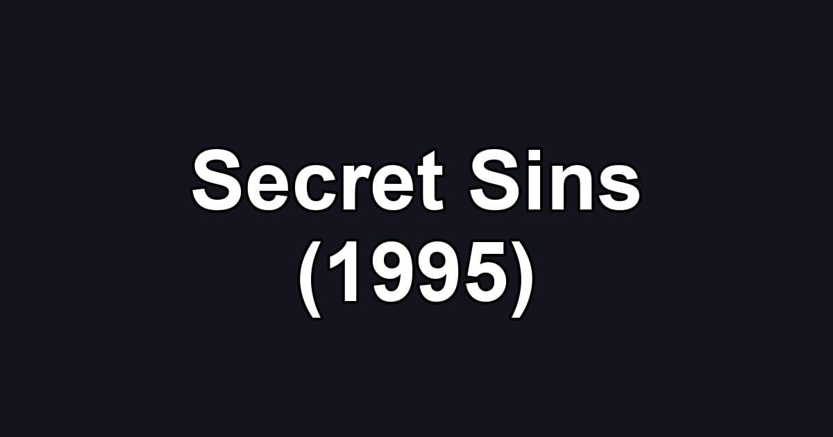 Secret Sins (1995)