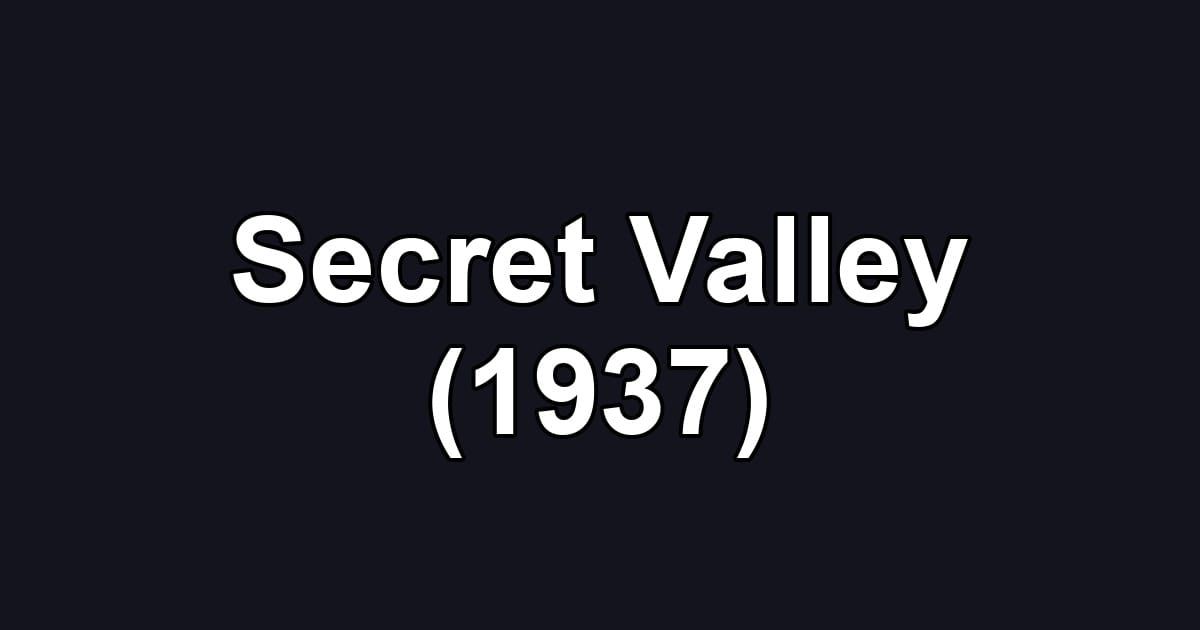 Secret Valley (1937)