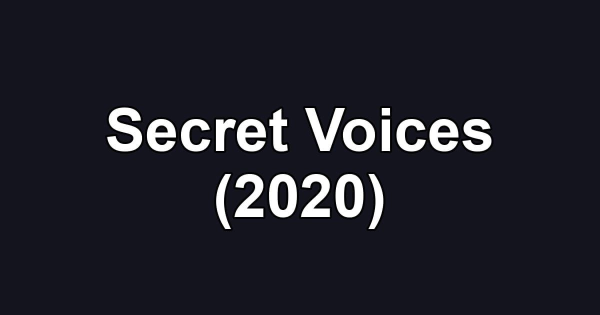 Secret Voices (2020)