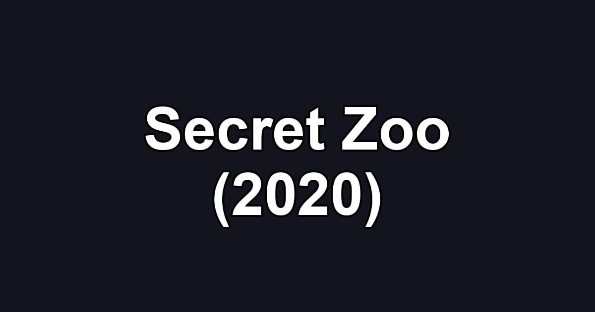Secret Zoo (2020)