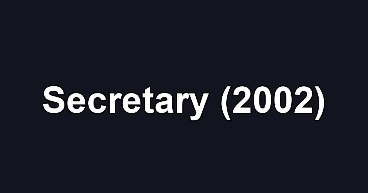 Secretary (2002)