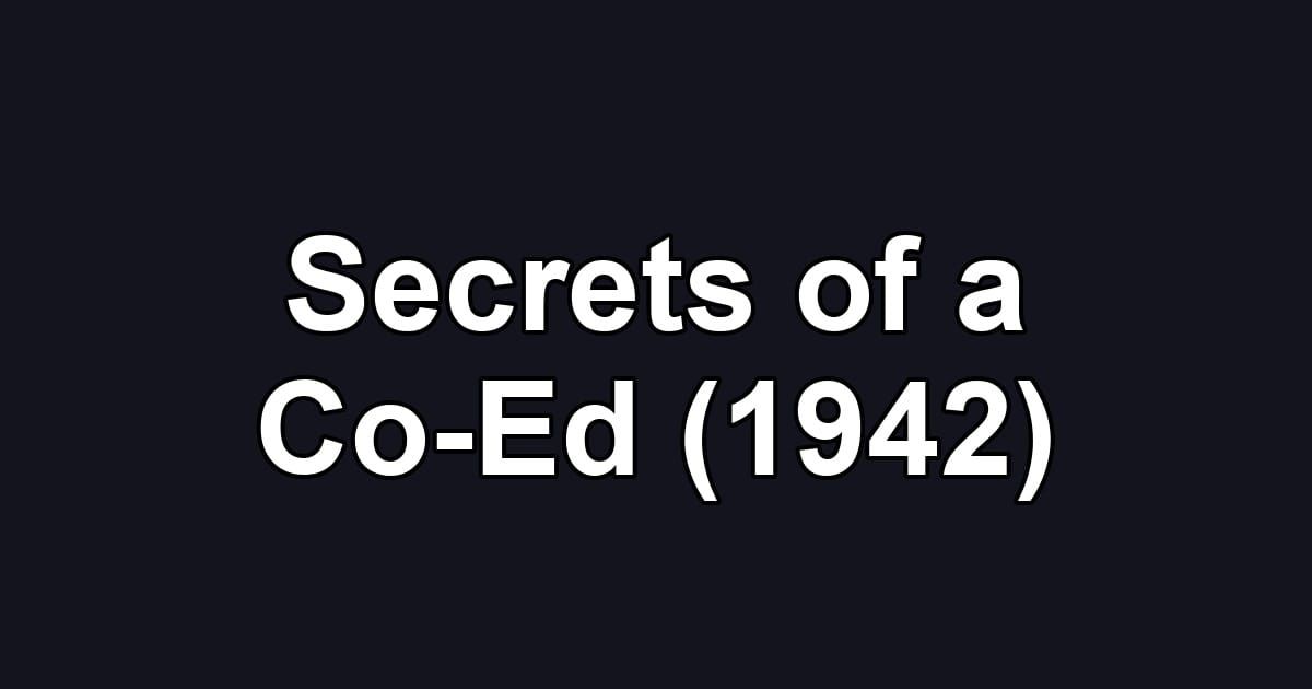 Secrets of a Co-Ed (1942)