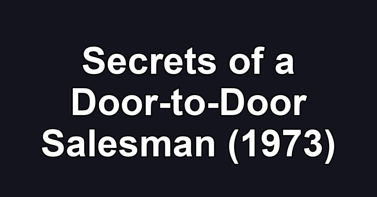 Secrets of a Door-to-Door Salesman (1973)