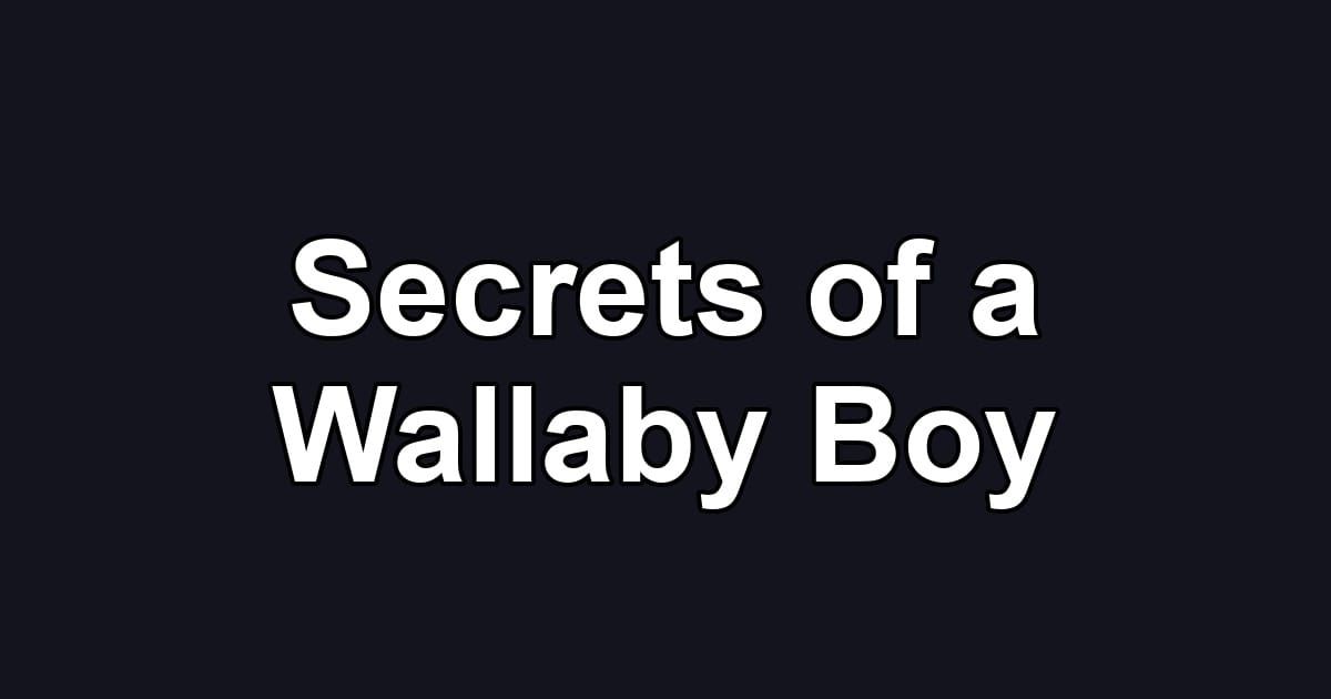 Secrets of a Wallaby Boy