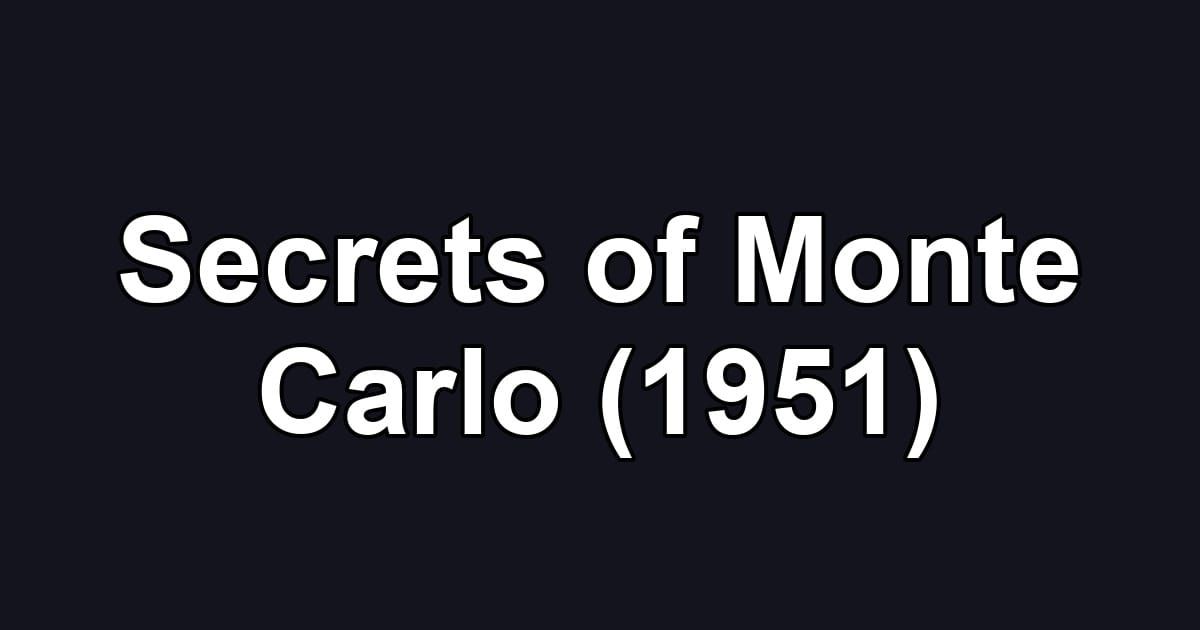 Secrets of Monte Carlo (1951)