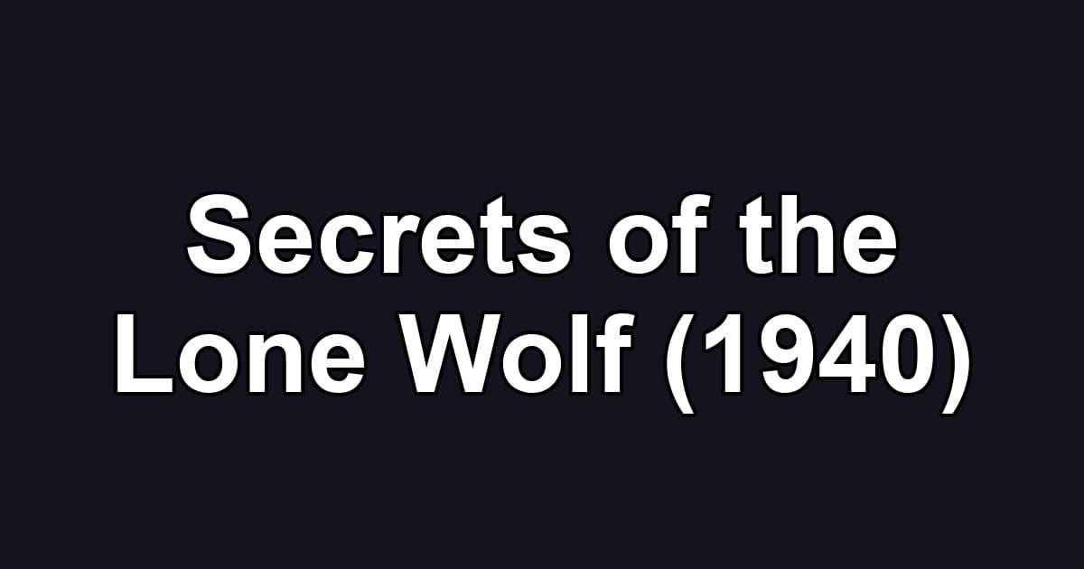 Secrets of the Lone Wolf (1940)