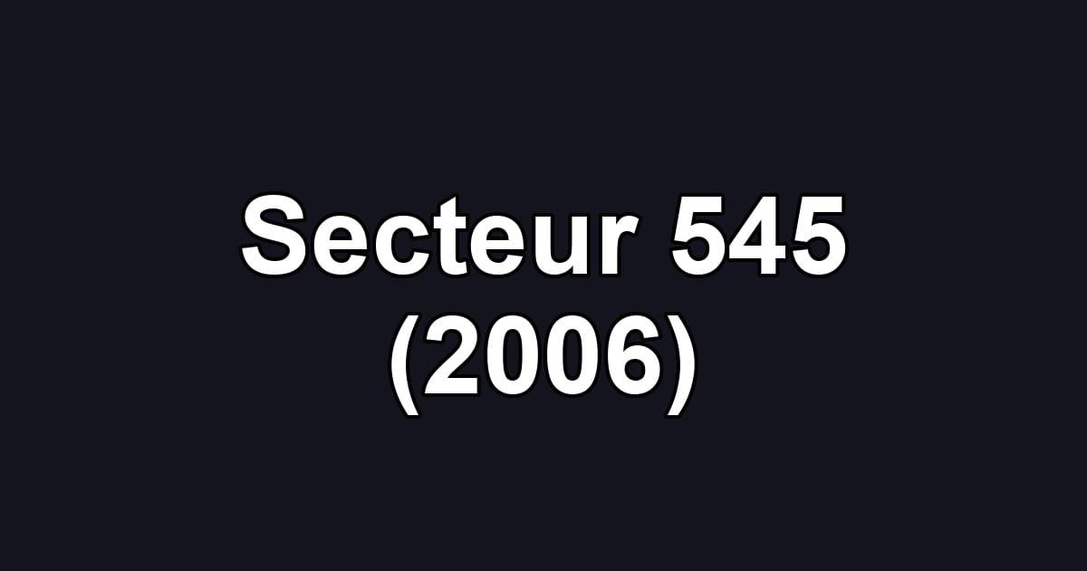 Secteur 545 (2006)