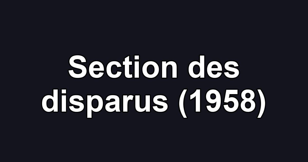 Section des disparus (1958)