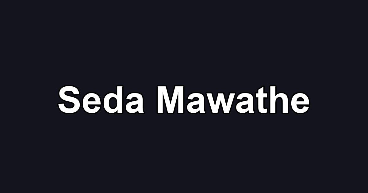 Seda Mawathe