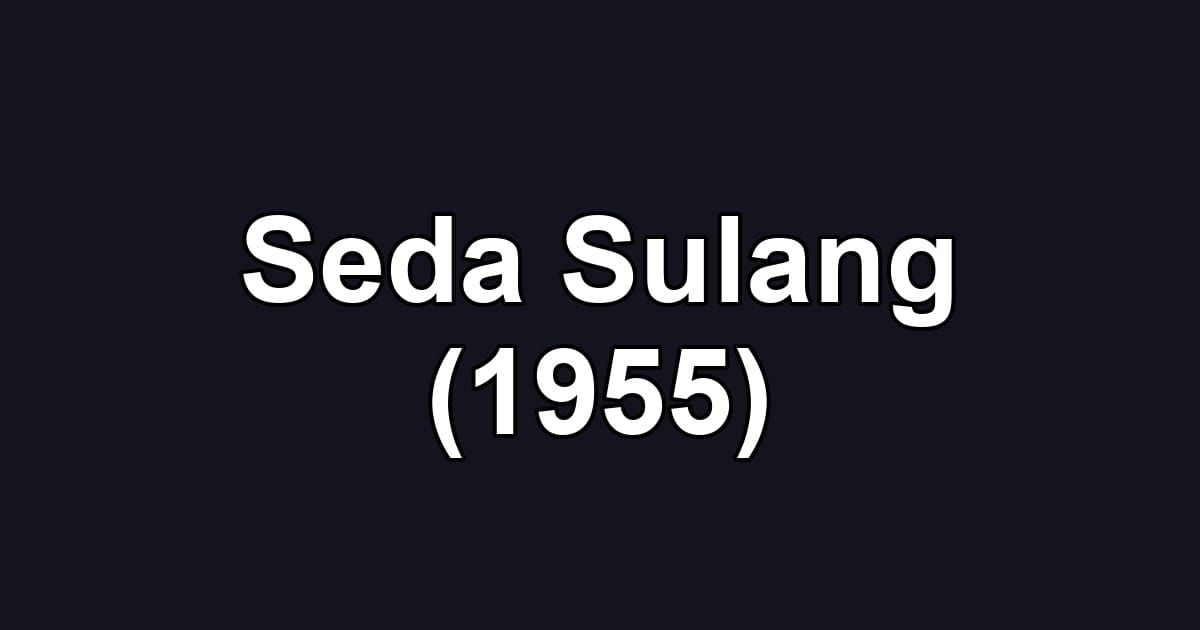 Seda Sulang (1955)