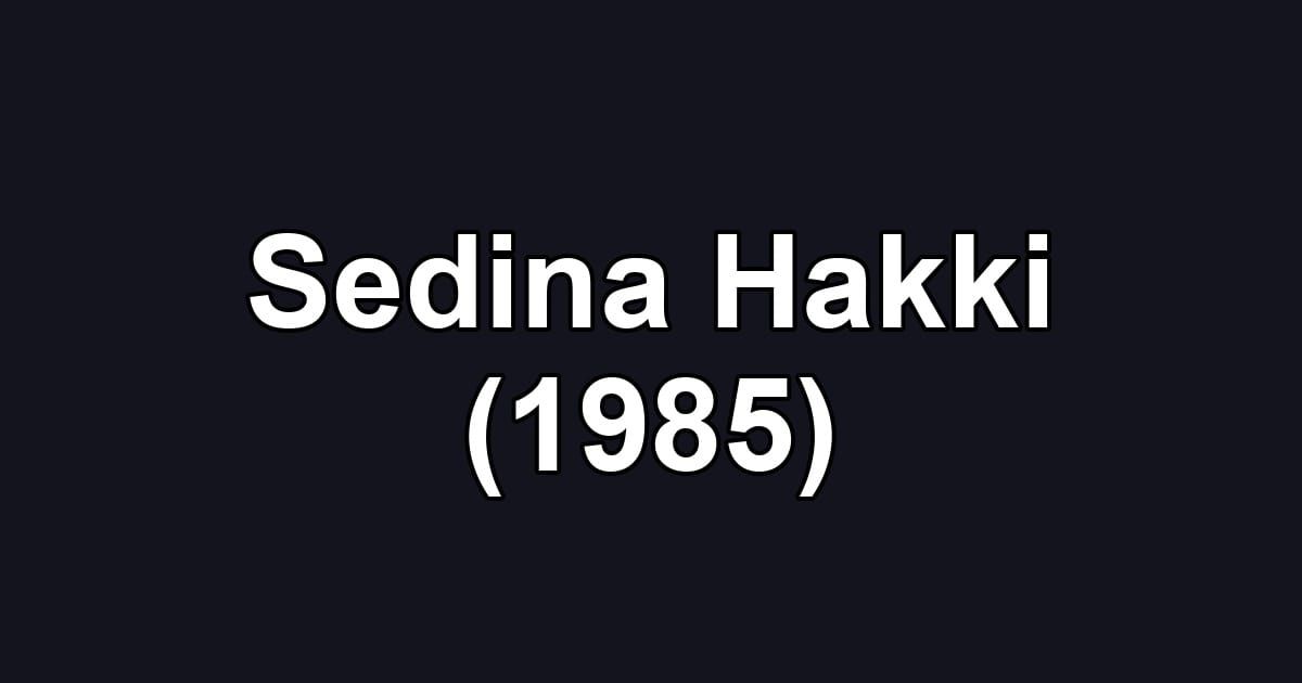 Sedina Hakki (1985)