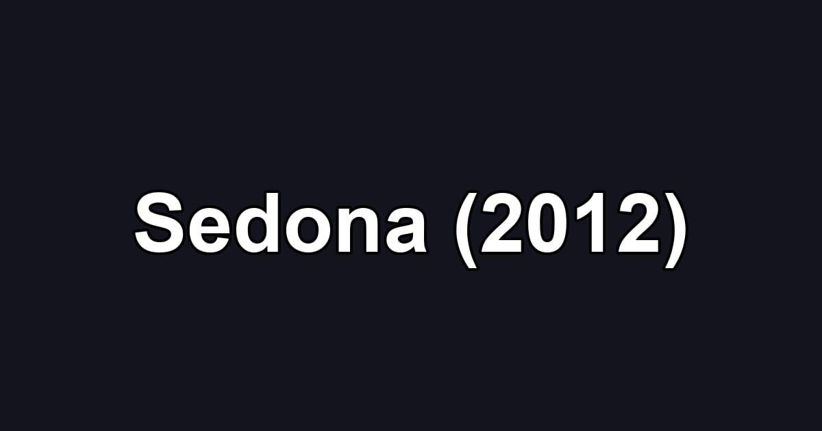 Sedona (2012)