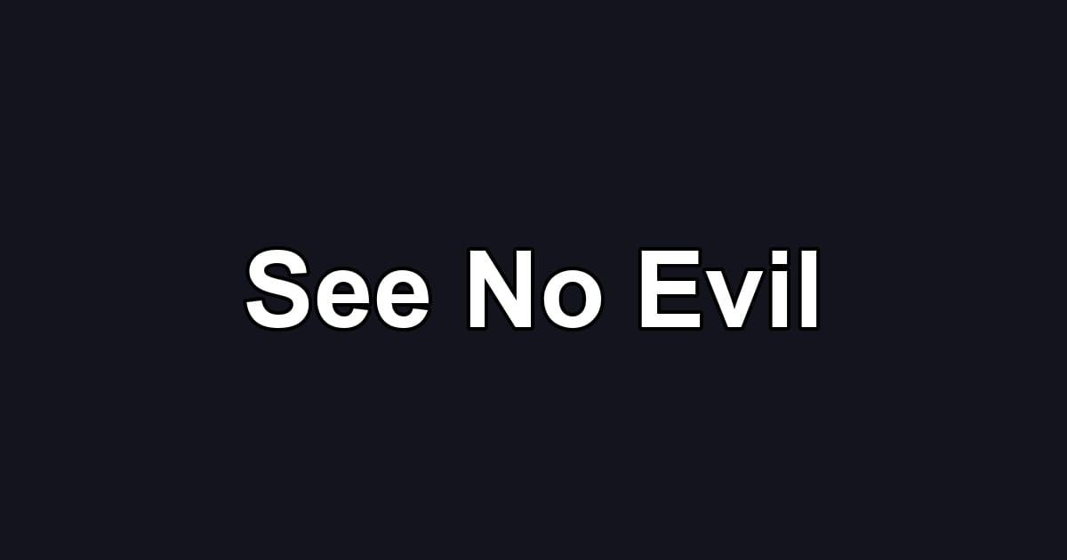 See No Evil