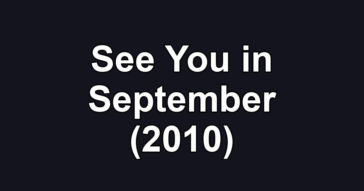 See You in September (2010)