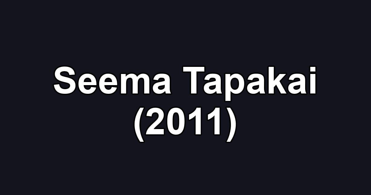 Seema Tapakai (2011)