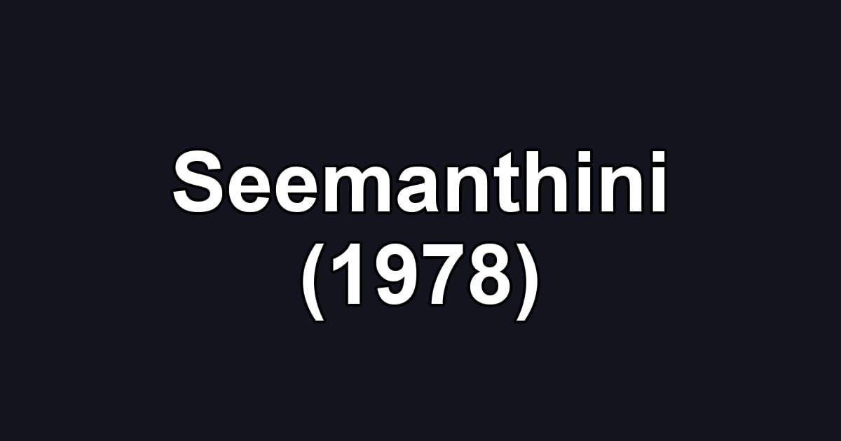 Seemanthini (1978)