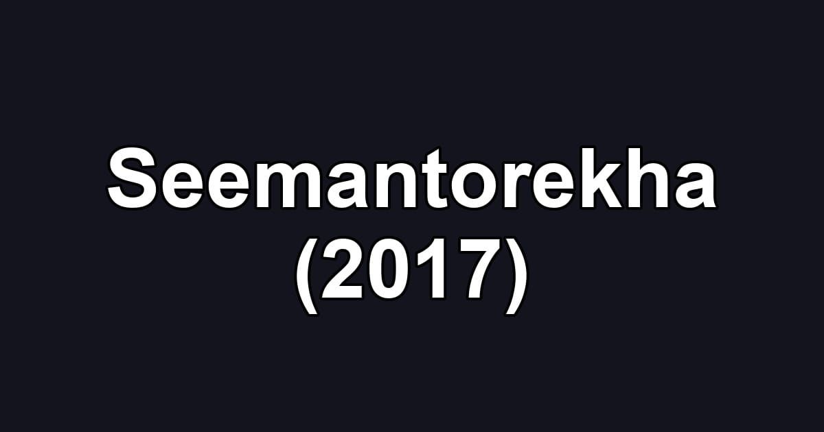 Seemantorekha (2017)