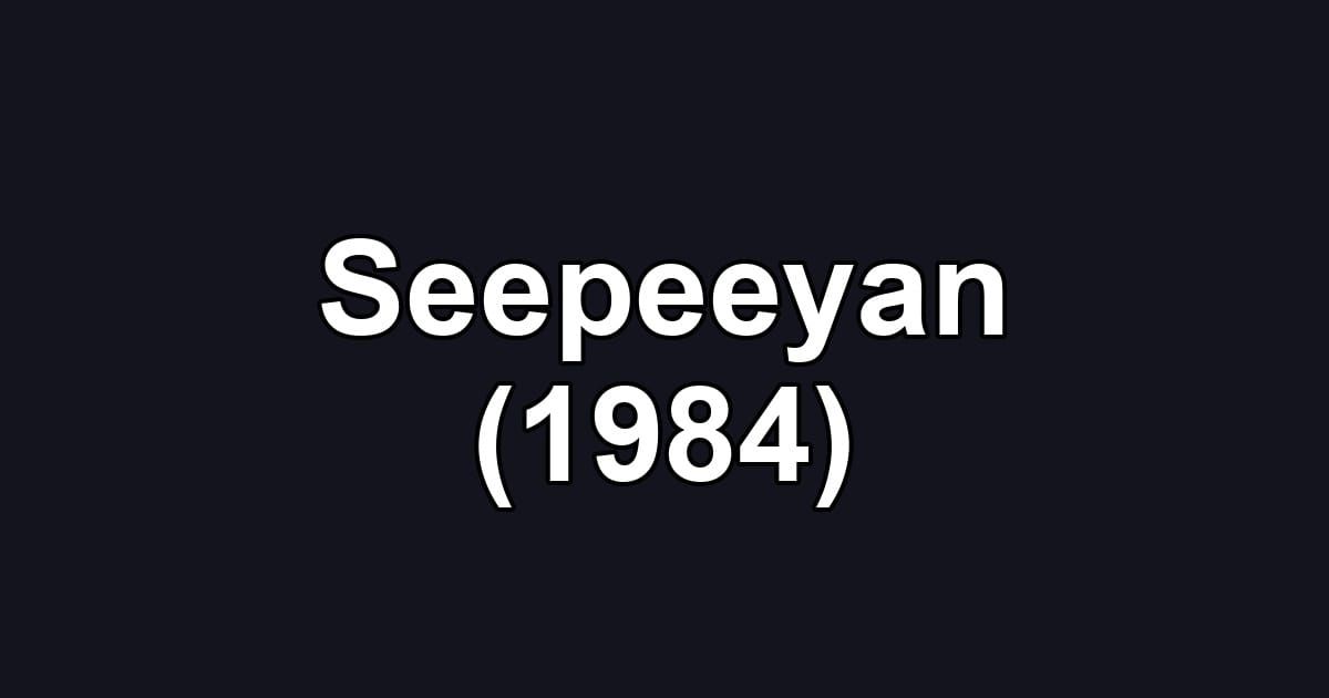 Seepeeyan (1984)
