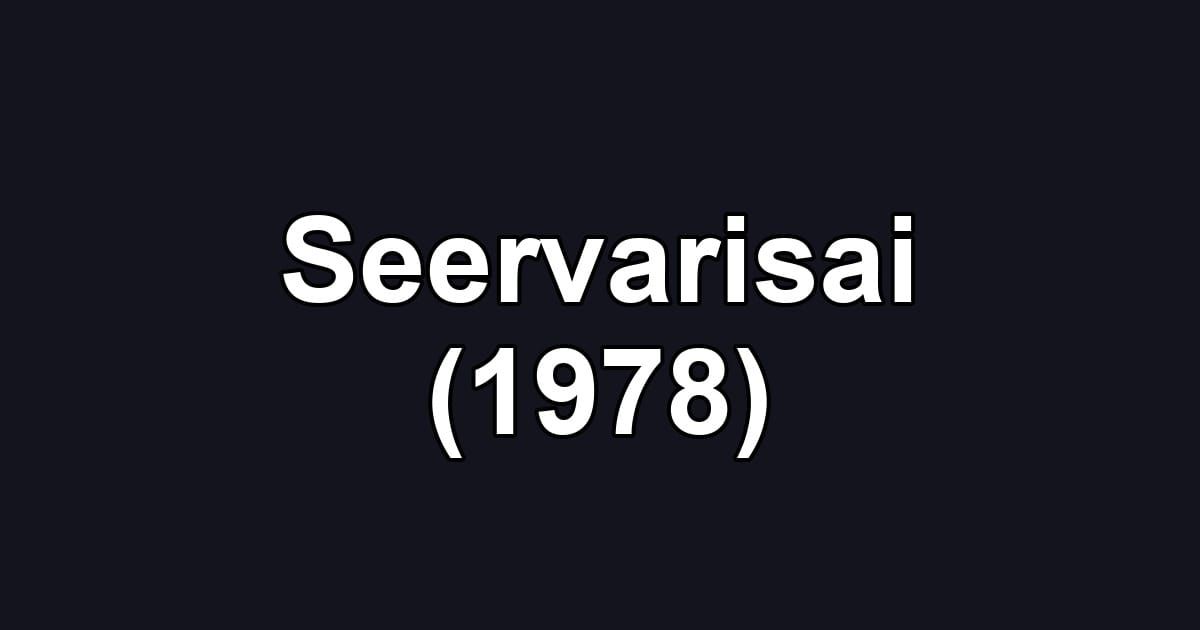 Seervarisai (1978)